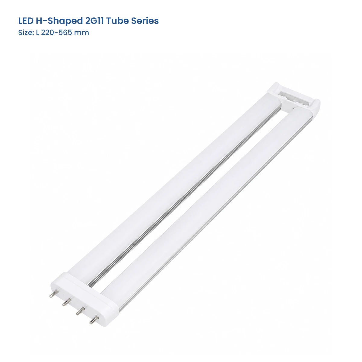 LED H-Shaped 2G11 Tube Series, L 220-565 mm, complete H-shaped four-pin lamp view