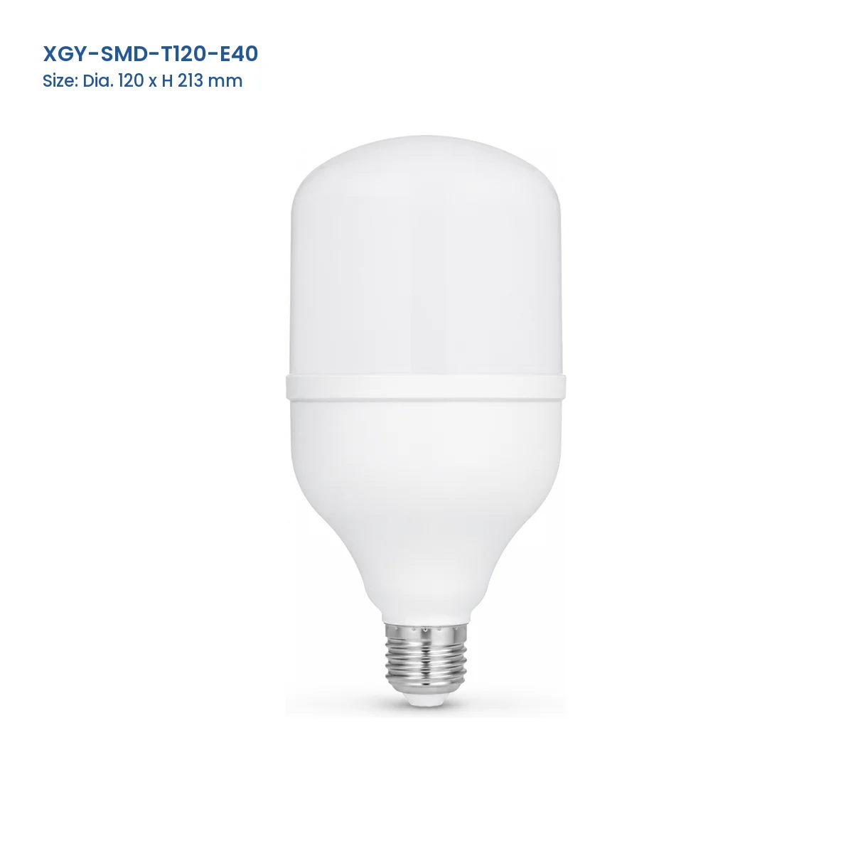 XGY-SMD-T120-E40 T Series LED SMD bulb, Dia. 120 x H 213 mm