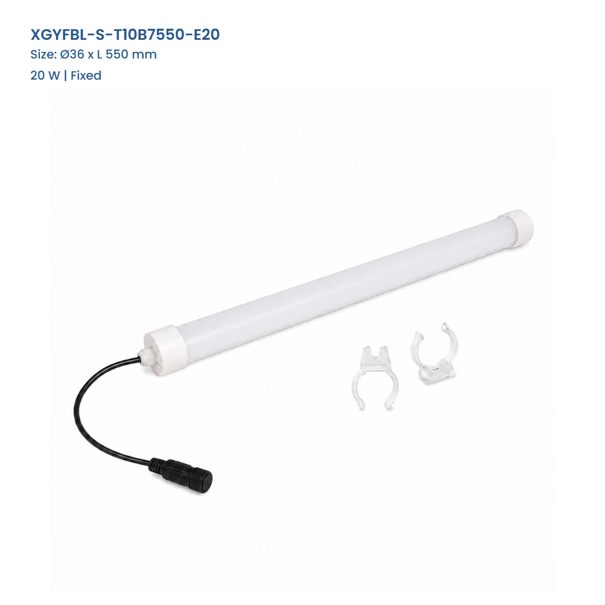 XGYFBL-S-T10B7550-E20, D 36 x L 550 mm, 20 W | Fixed, complete T10 tube product view