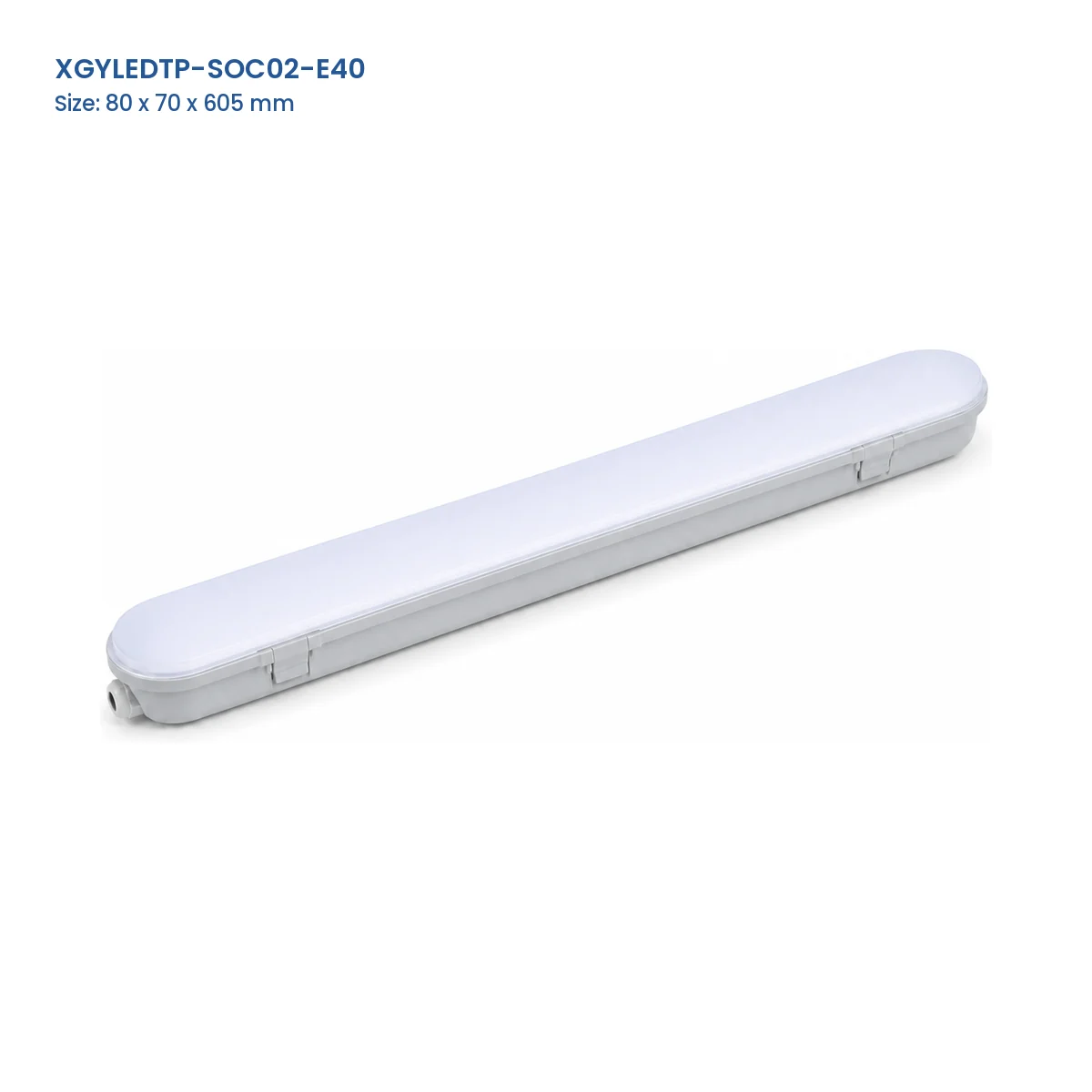 XGYLEDTP-SOC02-E40 SMD-OC tri-proof fixture, 80 x 70 x 605 mm
