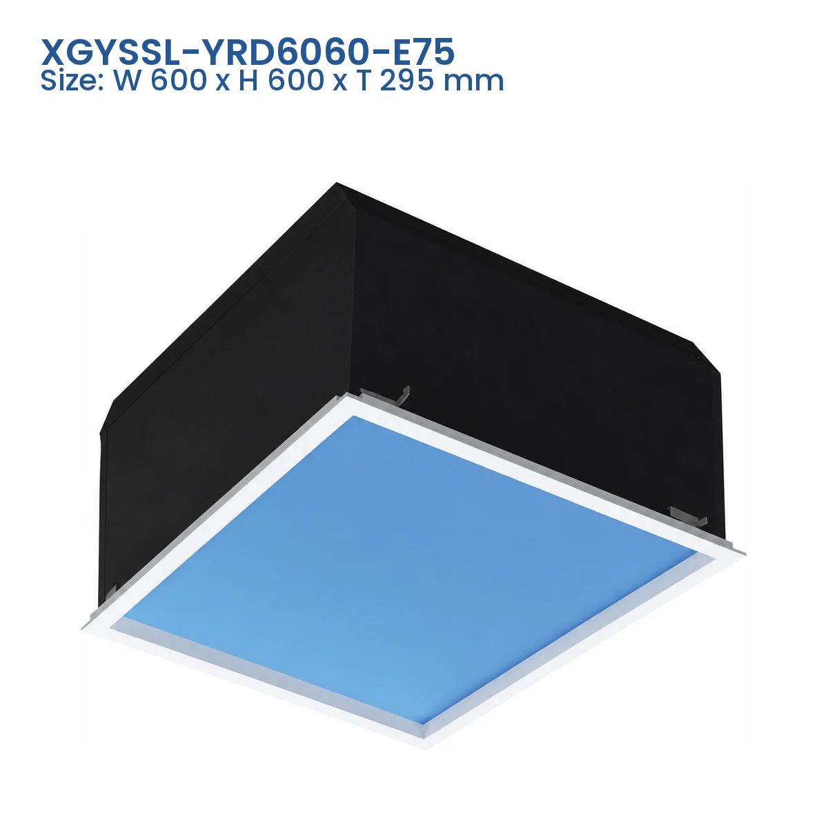 XGYSSL-YRD6060-E75 D Series recessed artificial skylight, Size W 600 x H 600 x T 295 mm