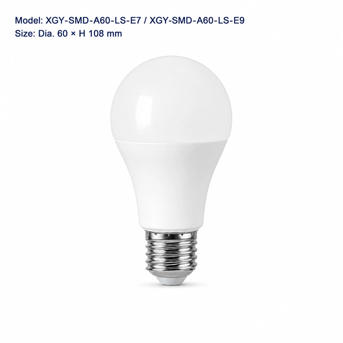 XGY-SMD-A60-LS-E7 and E9 dusk-to-dawn A60 LED bulb, 60 millimeters diameter by 108 millimeters high