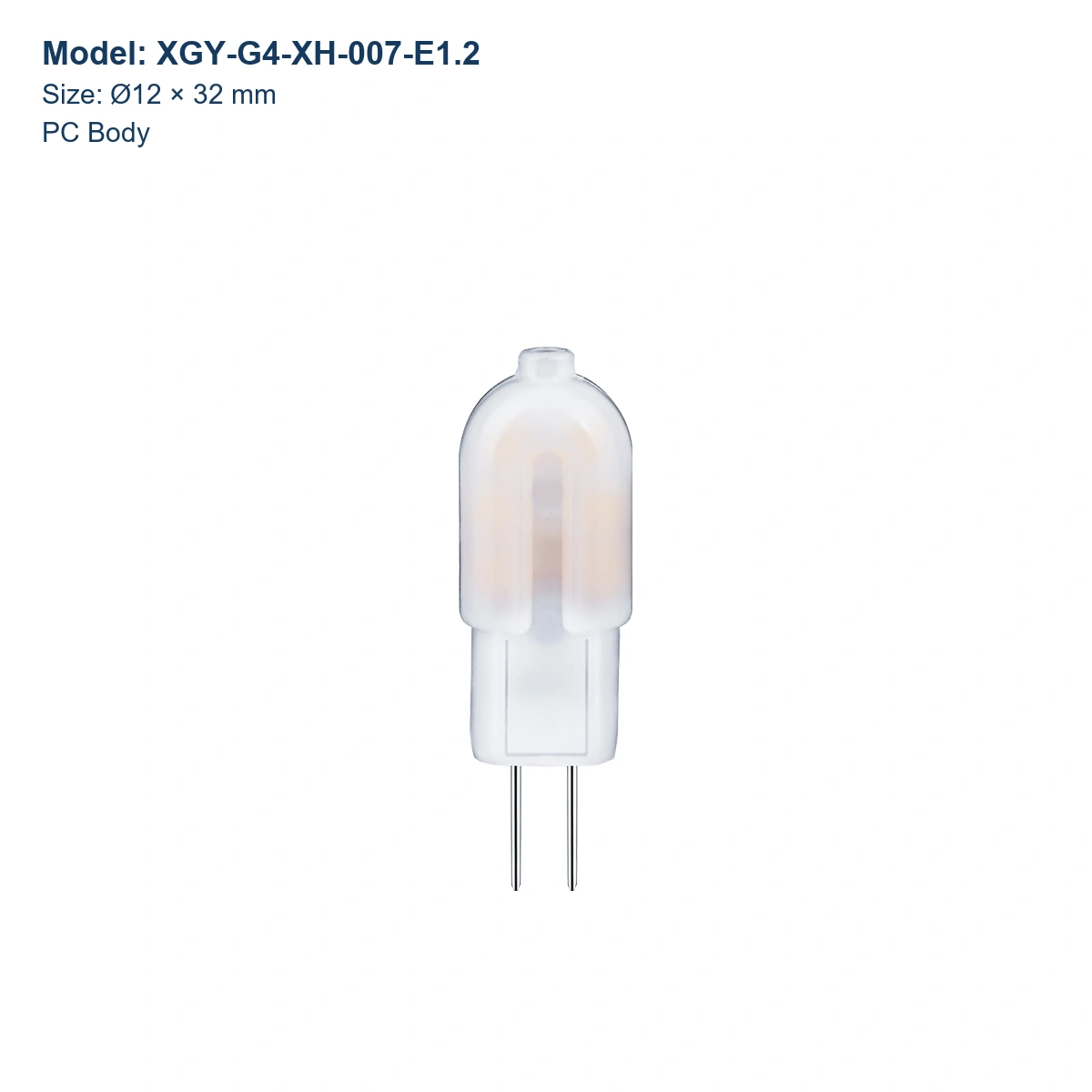 XGY-G4-XH-007-E1.2 G4 LED capsule bulb, Ø12 × 32 mm, PC body