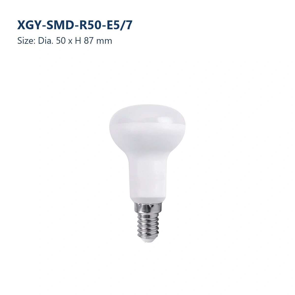XGY-SMD-R50-E5/7 R Series LED SMD bulb, size Dia. 50 x H 87 mm