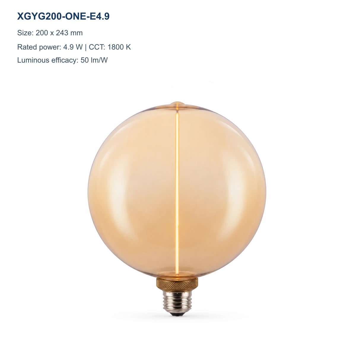 XGYG200-ONE-E4.9 amber ONE Series decorative LED filament bulb
