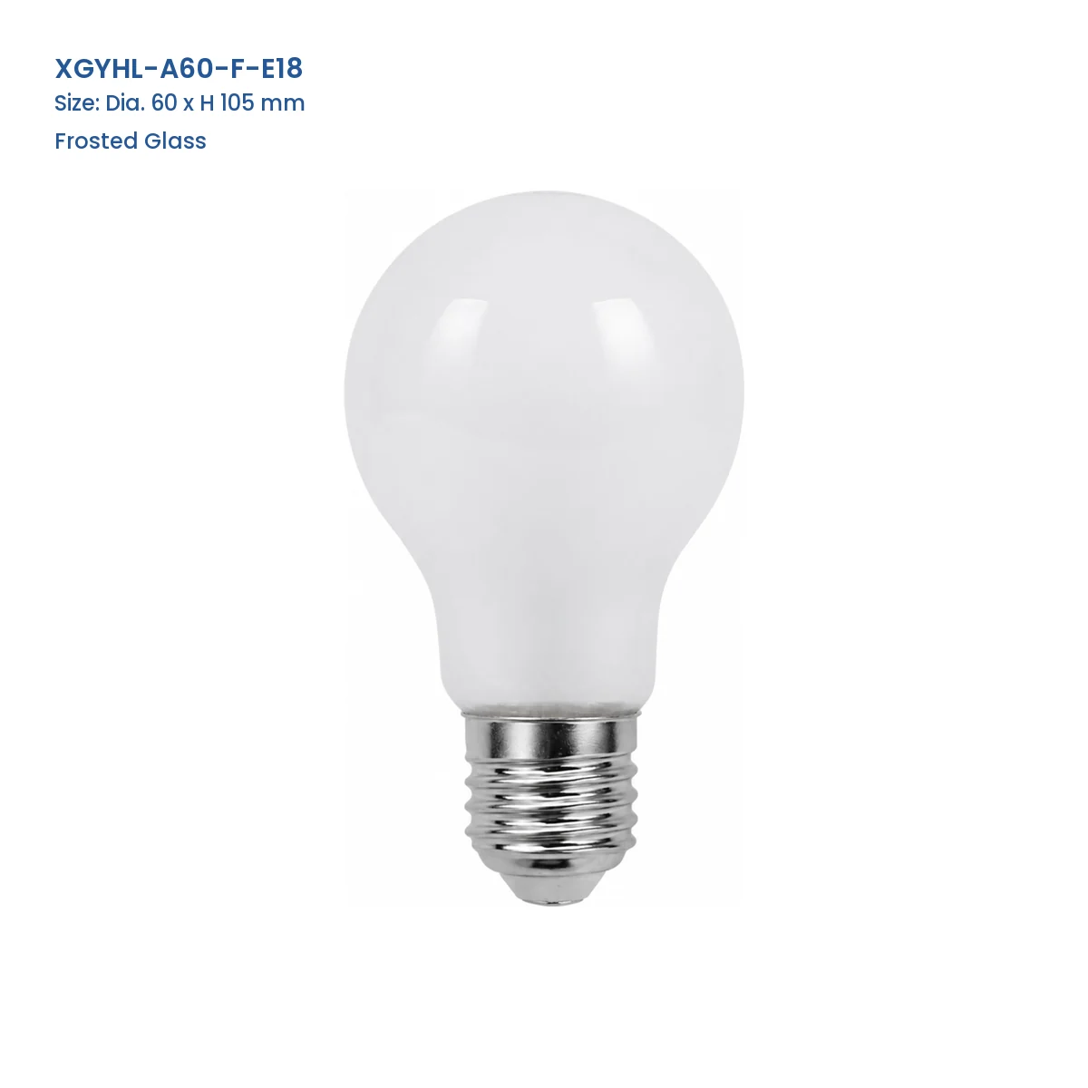 XGYHL-A60-F-E18 A60 frosted glass halogen bulb, Dia. 60 x H 105 mm