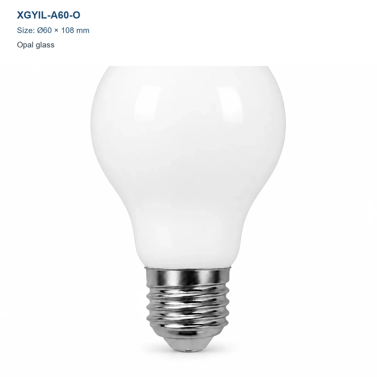XGYIL-A60-O A60 opal incandescent bulb, Dia. 60 × H 108 mm, 25 W, 50 W or 75 W