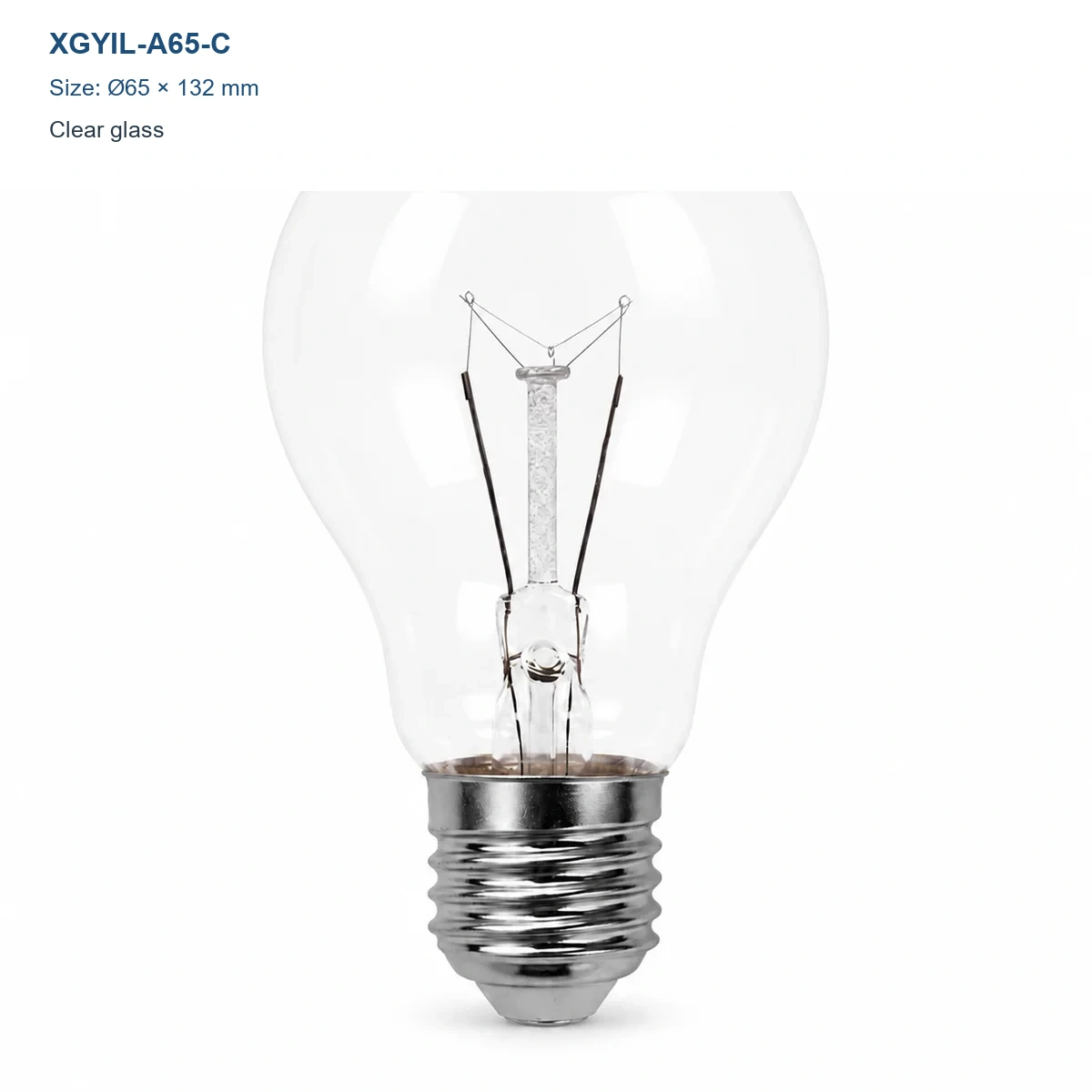 XGYIL-A65-C A65 clear incandescent bulb, Dia. 65 × H 132 mm, 25 W, 50 W or 75 W
