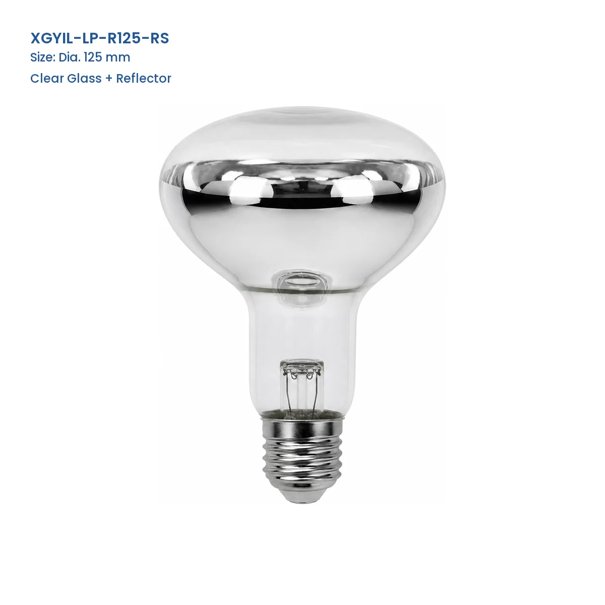XGYIL-LP-R125-RS R125 incandescent reflector lamp, Dia. 125 mm, Clear Glass + Reflector