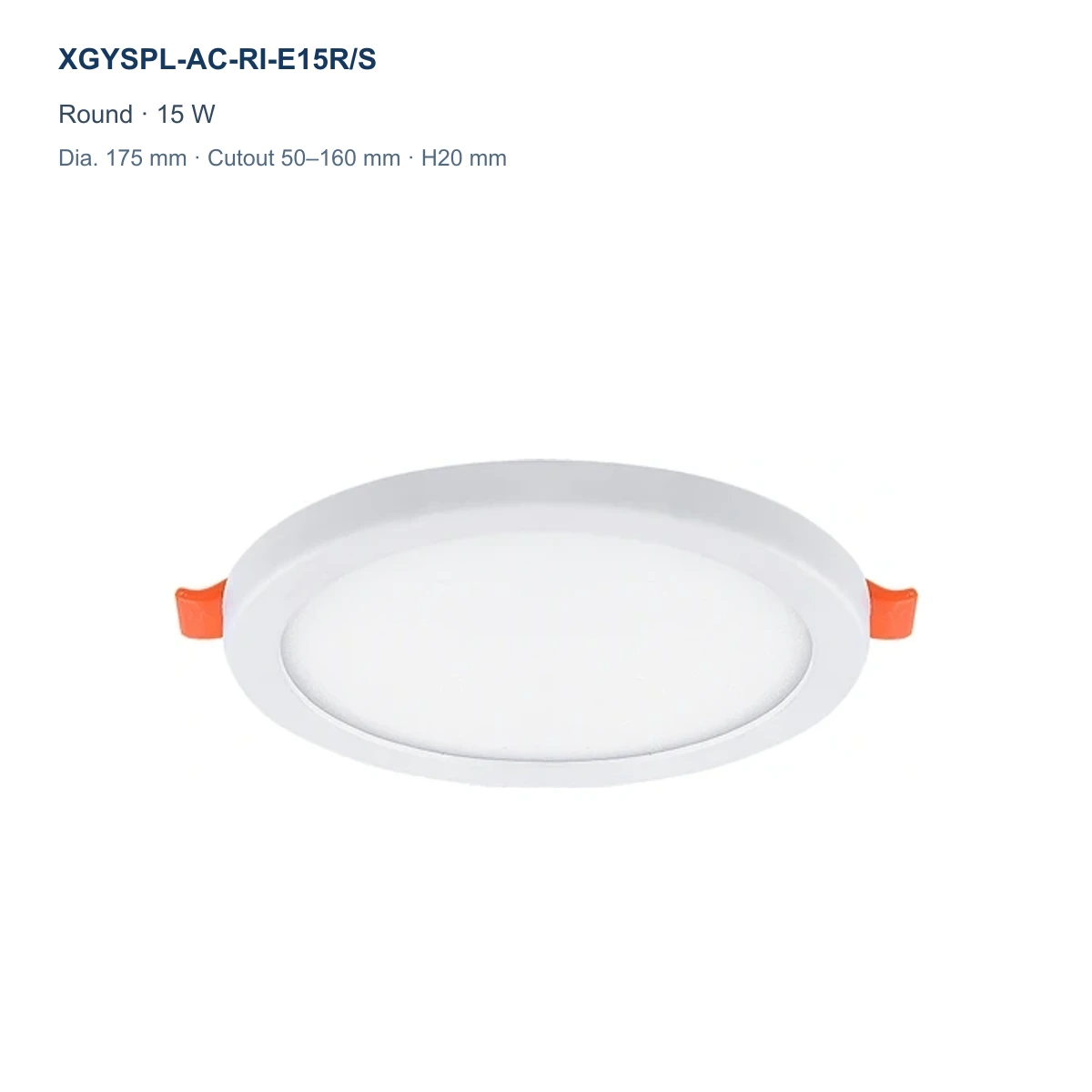 XGYSPL-AC-RI-E15R/S round adjustable-cutout recessed LED panel, 15 W, Dia. 175 mm, cutout 50–160 mm