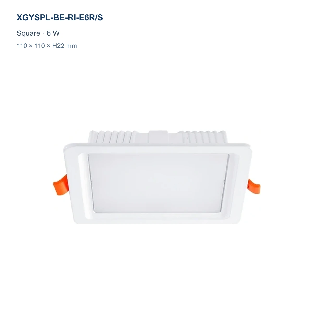 XGYSPL-BE-RI-E6R/S square recessed backlit LED small panel, 6 W, 110 × 110 × H22 mm