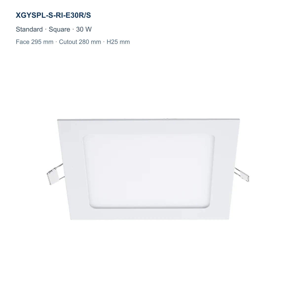 XGYSPL-S-RI-E30R/S standard square recessed LED small panel, 30 W, face 295 mm, cutout 280 mm