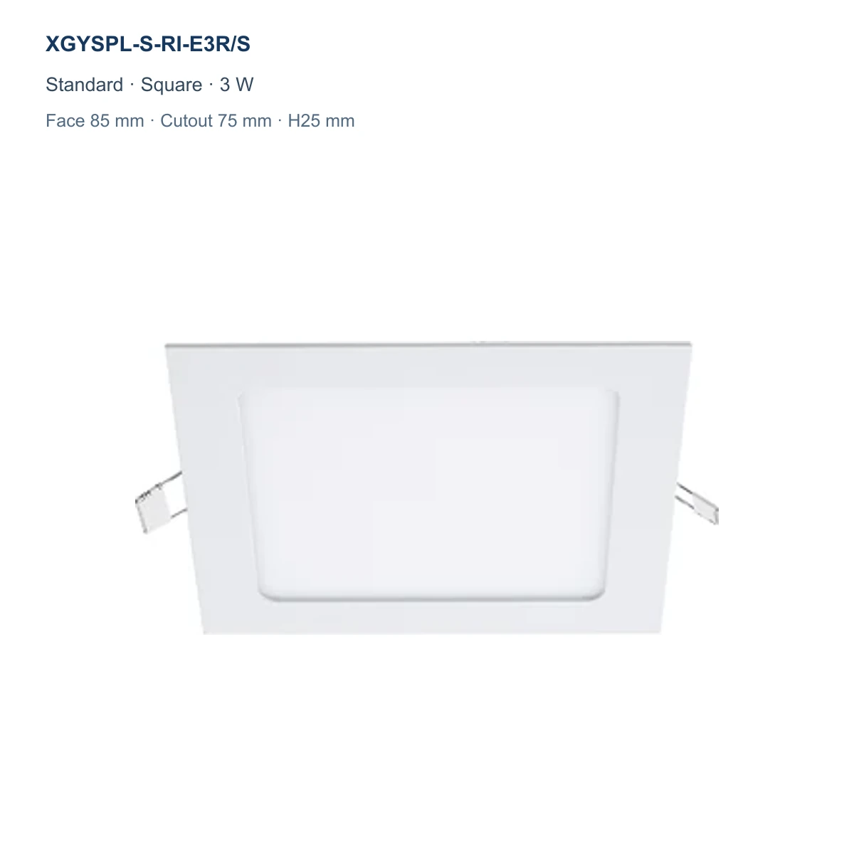 XGYSPL-S-RI-E3R/S standard square recessed LED small panel, 3 W, face 85 mm, cutout 75 mm
