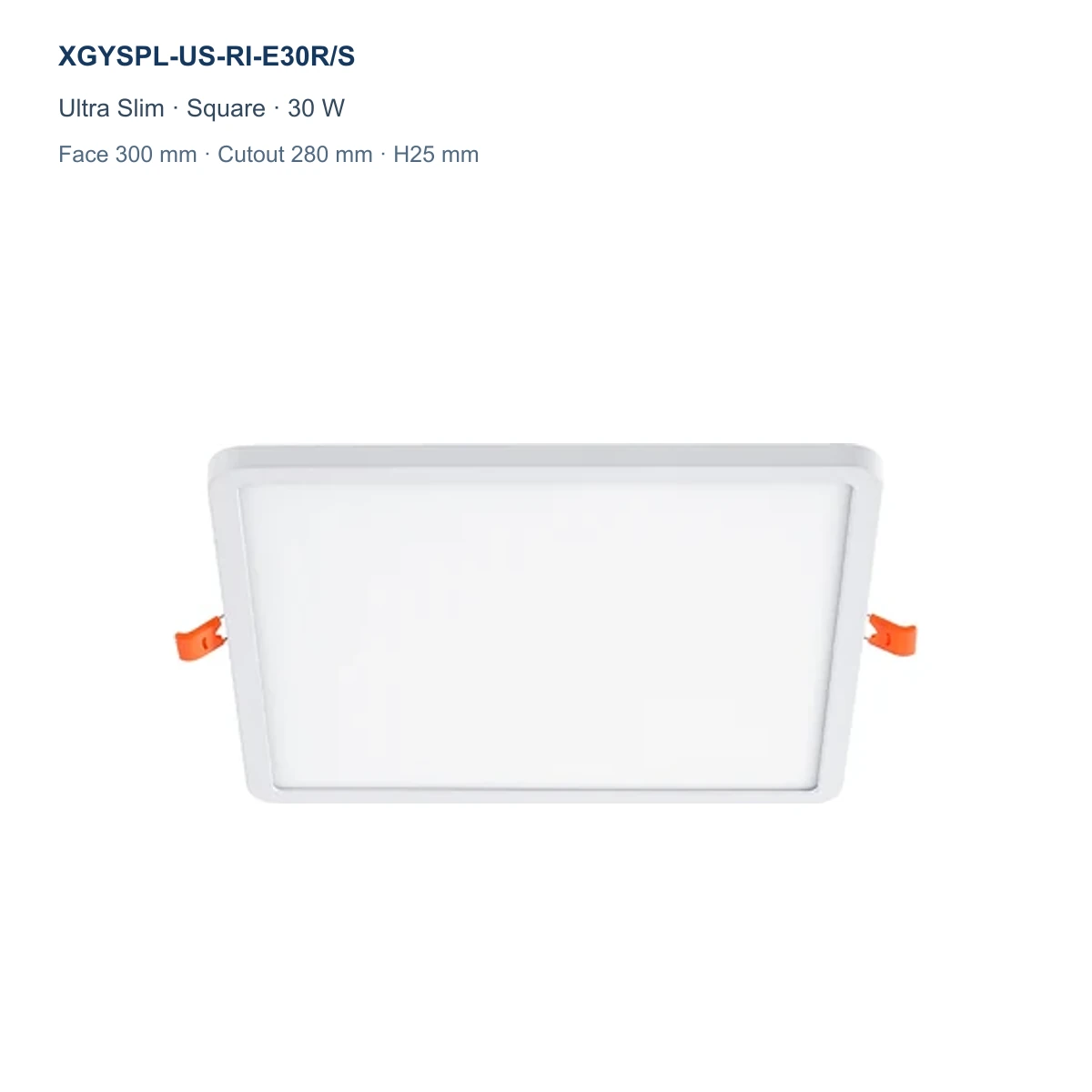 XGYSPL-US-RI-E30R/S ultra slim square recessed LED small panel, 30 W, face 300 mm, cutout 280 mm