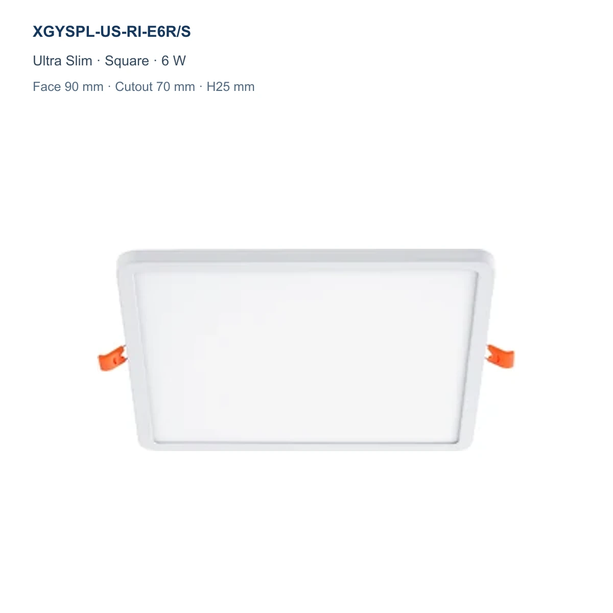 XGYSPL-US-RI-E6R/S ultra slim square recessed LED small panel, 6 W, face 90 mm, cutout 70 mm