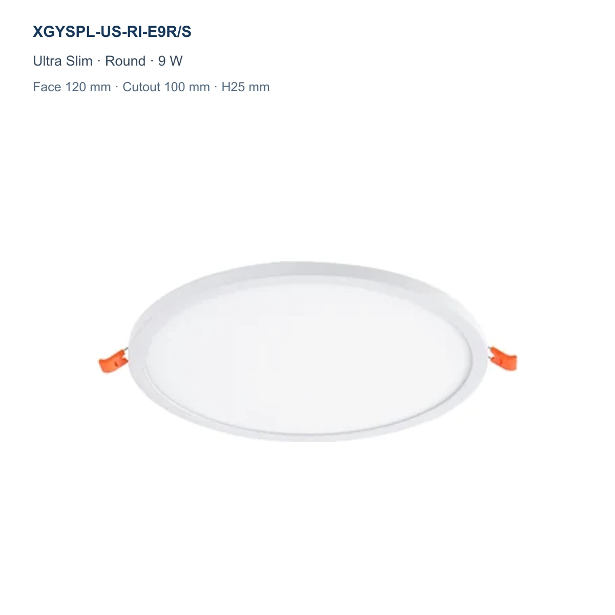 XGYSPL-US-RI-E9R/S ultra slim round recessed LED small panel, 9 W, face 120 mm, cutout 100 mm
